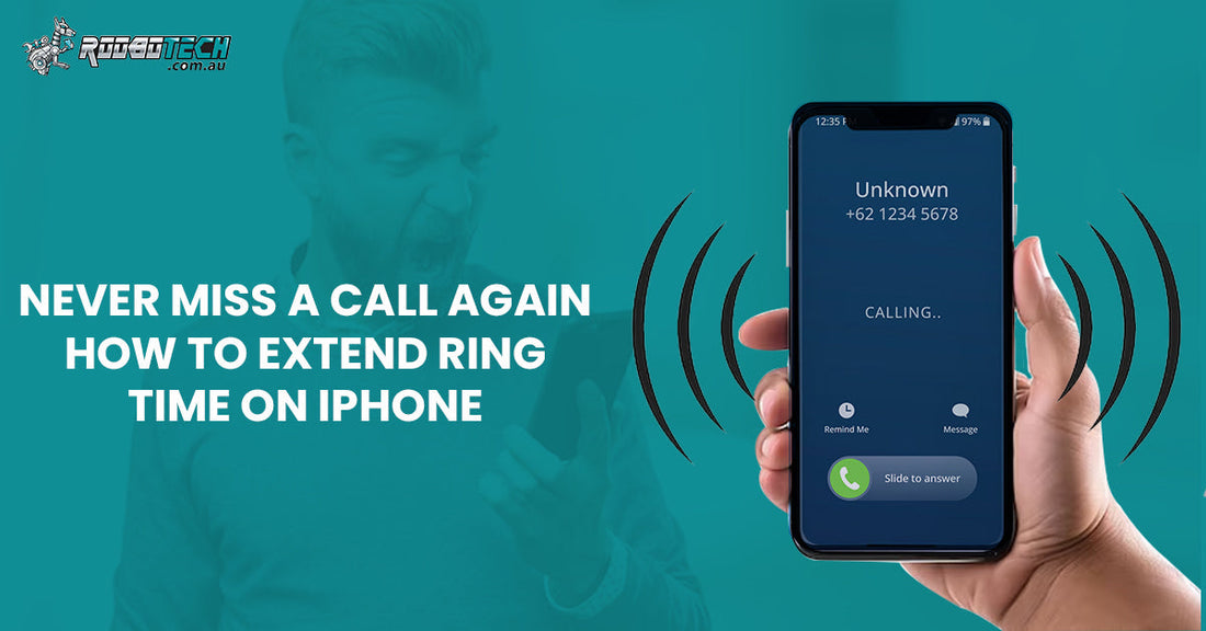 Never Miss a Call Again: How to Extend Ring Time on iPhone
