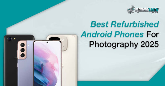 best refurbished Android phones for photography 2025