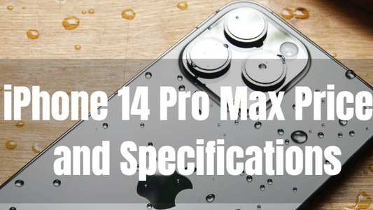iPhone 14 Pro Max Price and Specifications