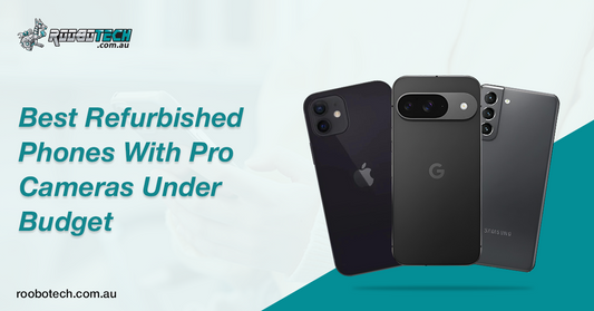 Best Refurbished Phones With Pro Cameras Under Budget