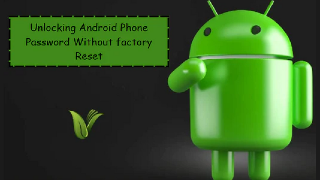 how to unlock android phone password without factory reset