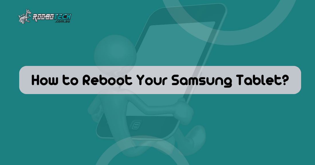 Comment Faire Un Reboot Sur Une Tablette Samsung 10.1