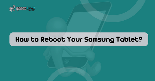 How to Reboot Your Samsung Tablet?