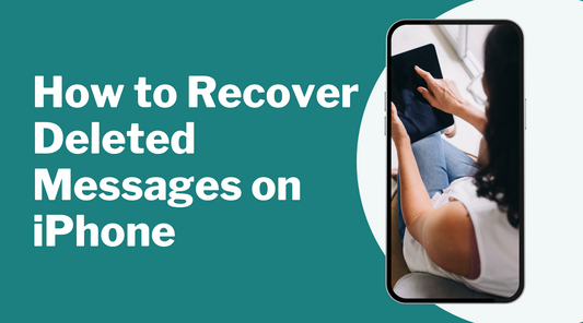 How to Recover Deleted Messages on iPhone