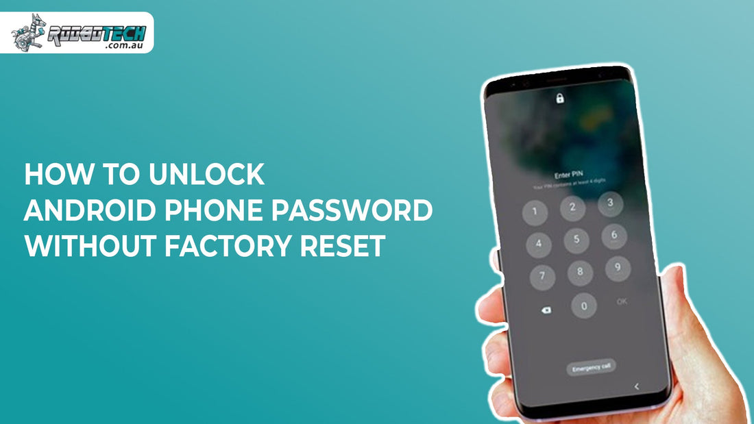 How to Unlock Android Phone Password Without Factory Reset