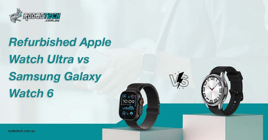 Refurbished Apple Watch Ultra vs Samsung Galaxy Watch 6