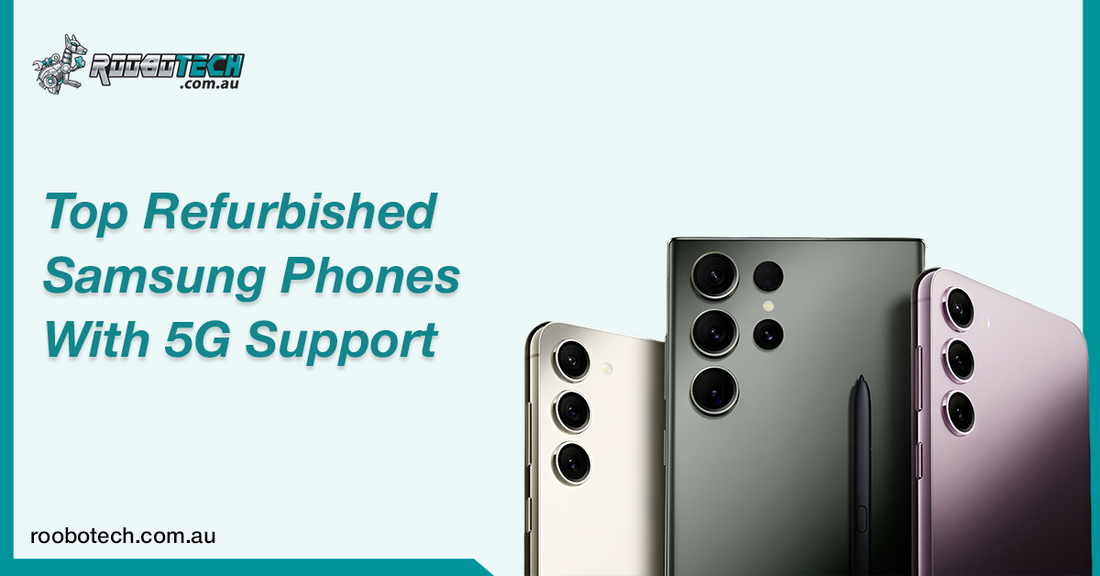 Top Refurbished Android Phones With 5G Support