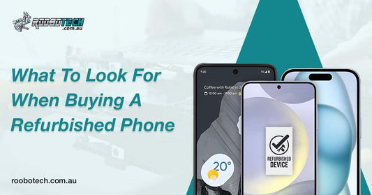 What to Look for When Buying a Refurbished Phone