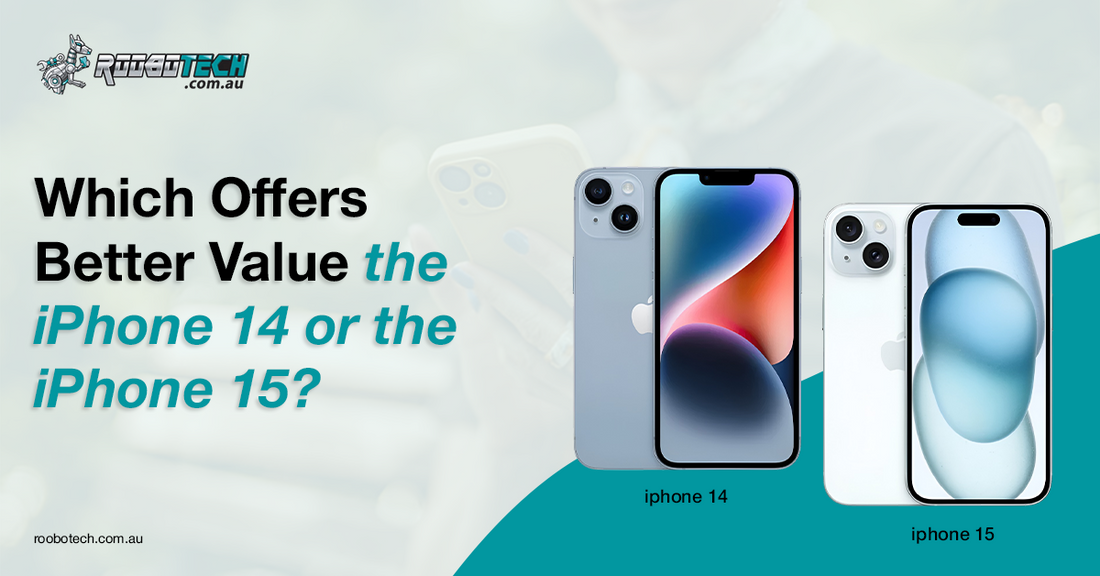 Which Offers Better Value the iPhone 14 or the iPhone 15