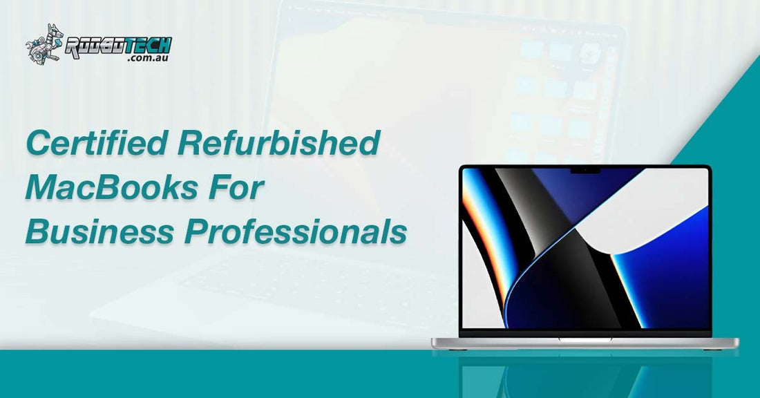 Certified Refurbished MacBooks for Business Professionals