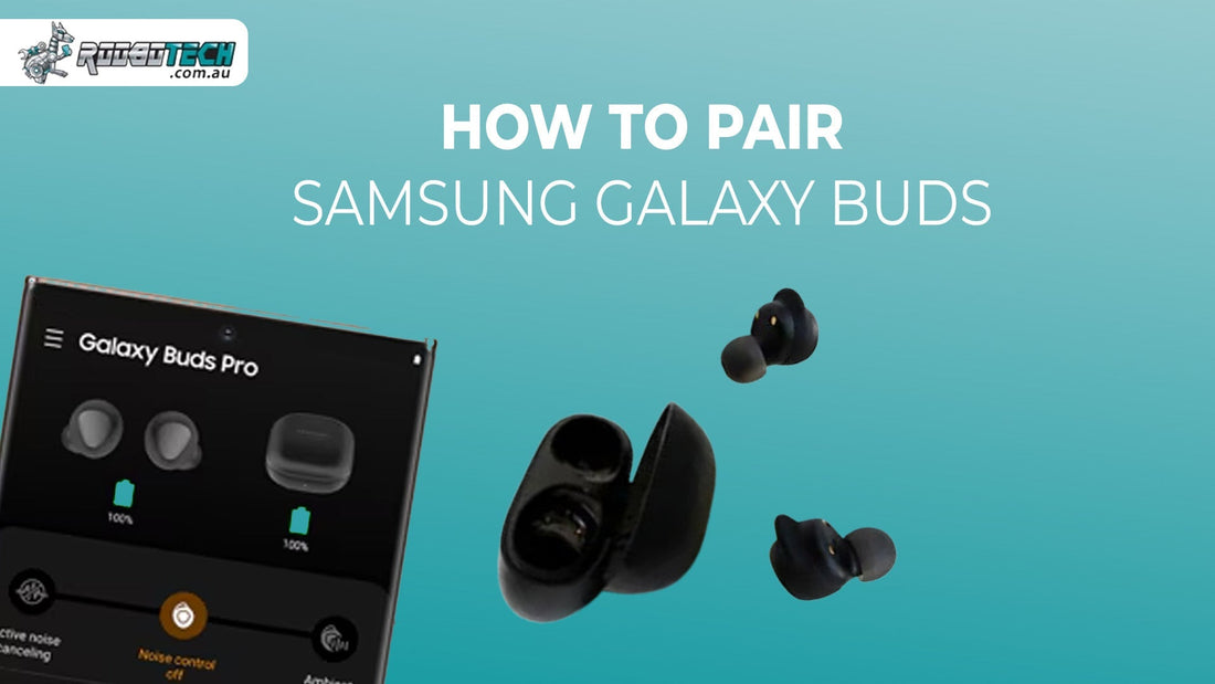 How to Pair Samsung Galaxy Buds?