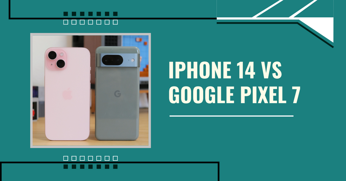 iPhone 14 vs Google Pixel 7: Easy Comparison Guide