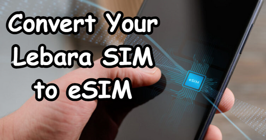 can i convert my lebara sim to esim