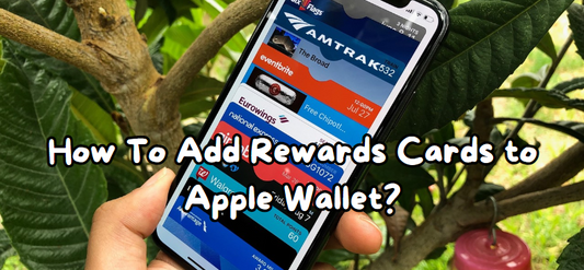 How to Add Rewards Card to Apple Wallet
