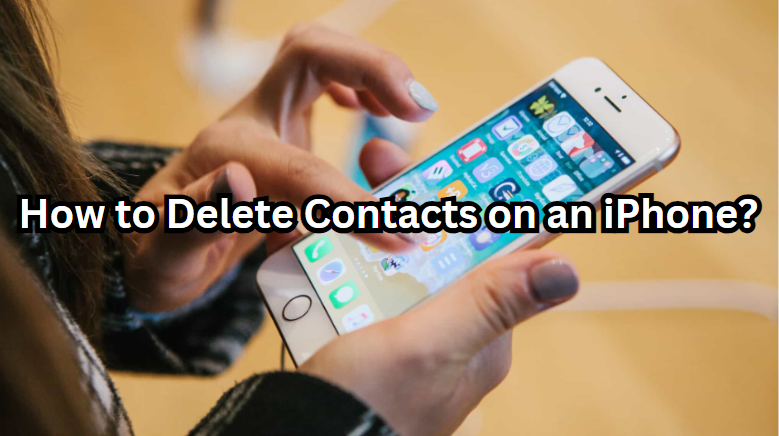 Delete Contacts on an iPhone