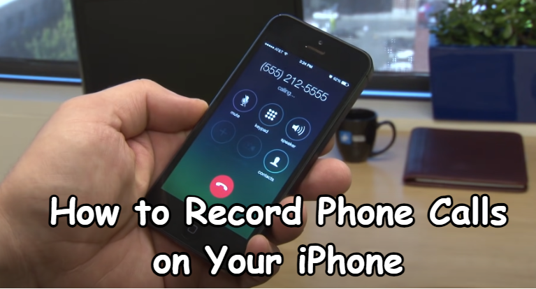 how to record phone calls on an iPhone