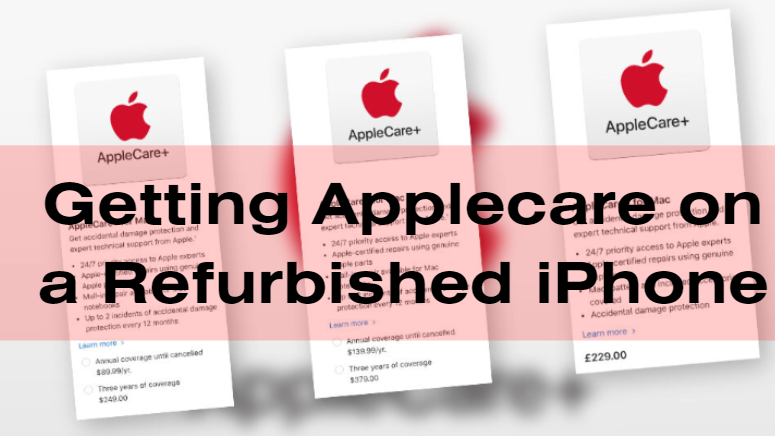 Can you get AppleCare on a refurbished iPhone?