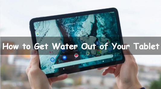 how to get water out of your tablet