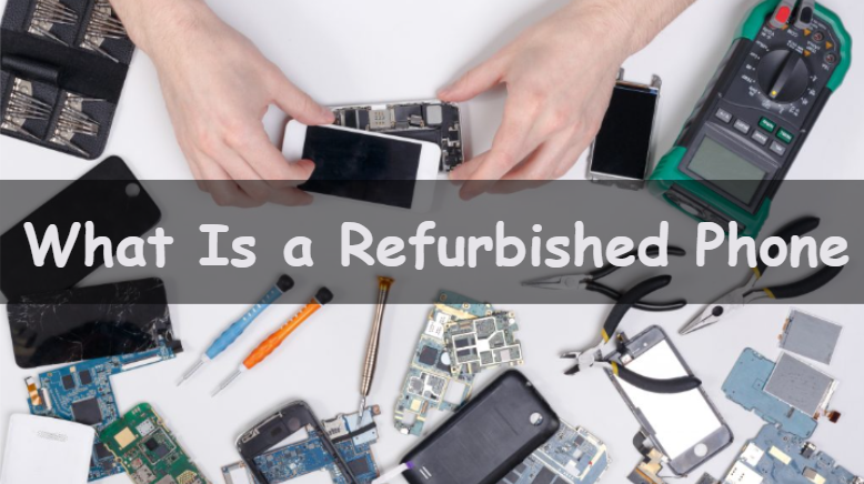 what is a refurbished phone