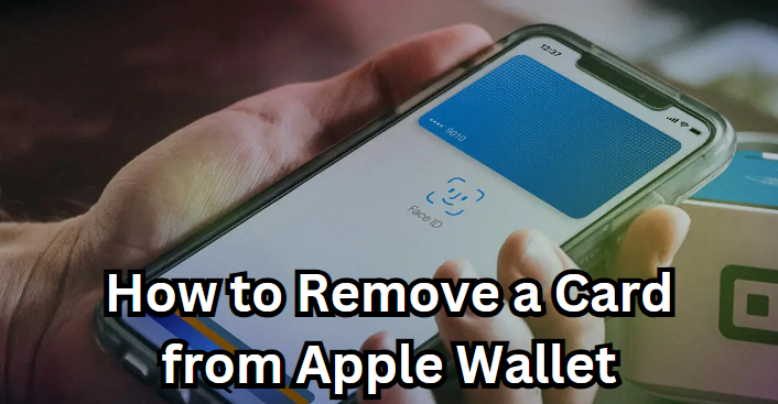 how to remove the Card from an Apple wallet