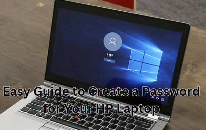 How Do I Create a Password for My HP Laptop?