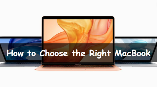 How to choose the right Macbook