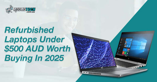 Refurbished Laptops Under $500 AUD Worth Buying in 2025