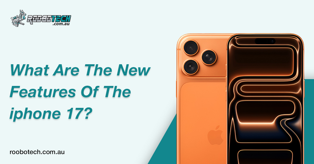 What are the New Features of the iPhone 17