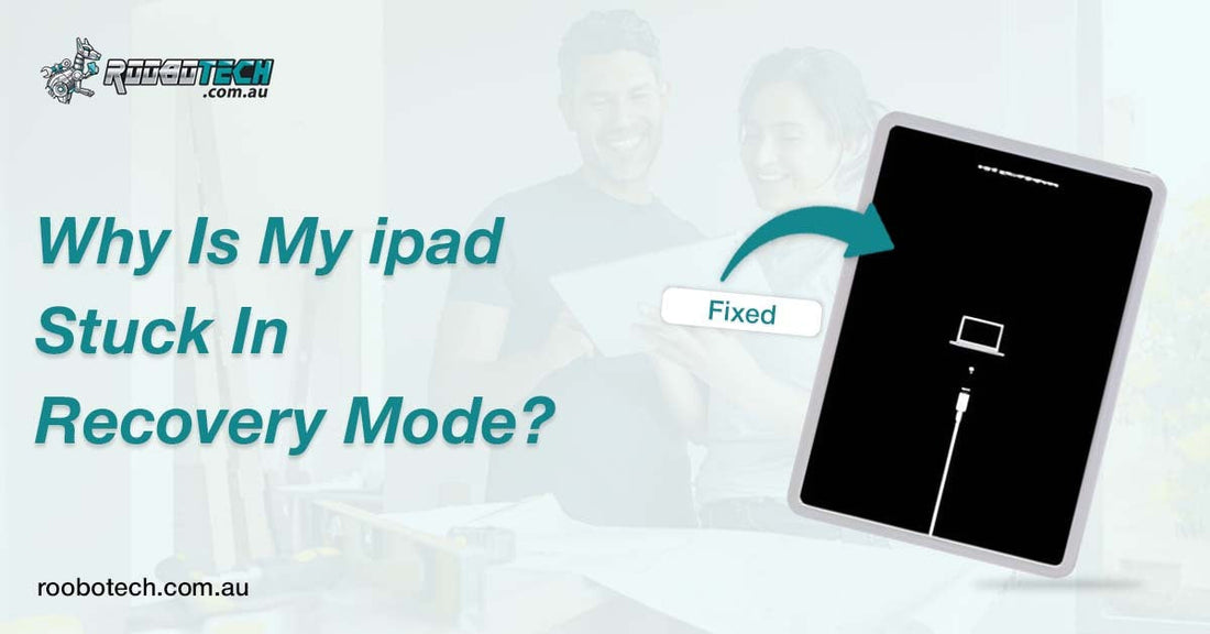 Why Is My iPad Stuck in Recovery Mode